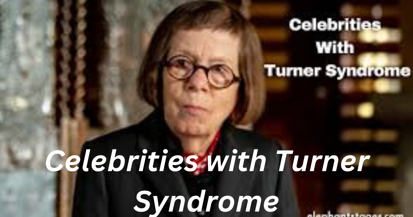 Celebrities with Turner Syndrome